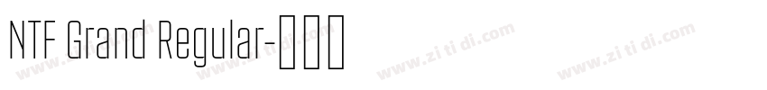 NTF Grand Regular字体转换